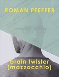 Cover: Roman Pfeffer - TAXISPALAIS Kunsthalle Tirol GmbH