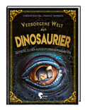 Cover: Verborgene Welt der Dinosaurier - Sophie Verlag GmbH