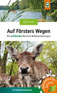 Abbildung von: Auf Försters Wegen - via reise