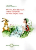 Cover: M&uuml;mmel, Bella B&auml;renstark und der kleine Ritter, der nicht k&auml;mpfen wollte - edition zaubernuss