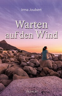 Abbildung von: Warten auf den Wind - Francke-Buch