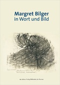 Cover: Margret Bilger in Wort und Bild - Bibliothek der Provinz