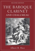 Cover: The Baroque Clarinet and Chalumeau - Oxford University Press Inc