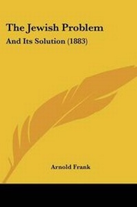 Enlarge image Cover: The Jewish Problem - Kessinger Publishing