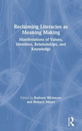 Cover: Reclaiming Literacies as Meaning Making - Routledge