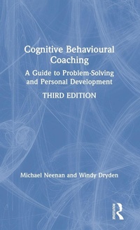 Enlarge image Cover: Cognitive Behavioural Coaching - Routledge
