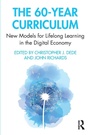 Cover: The 60-Year Curriculum - Routledge