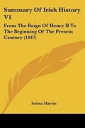 Cover: Summary Of Irish History V1 - Kessinger Publishing