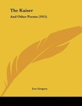 Cover: The Kaiser - Kessinger Publishing