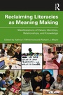 Cover: Reclaiming Literacies as Meaning Making - Routledge