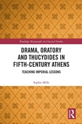 Cover: Drama, Oratory and Thucydides in Fifth-Century Athens - Routledge