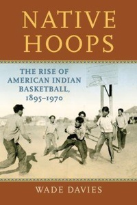 Abbildung von: Native Hoops - University Press of Kansas