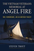 Cover: The Vietnam Veterans Memorial at Angel Fire - University Press of Kansas