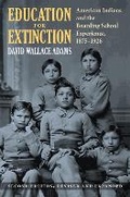 Cover: Education for Extinction - University Press of Kansas