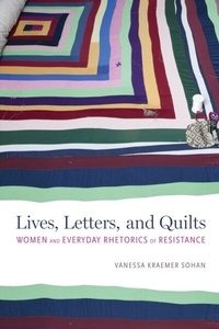 Abbildung von: Lives, Letters, and Quilts - University of Alabama Press