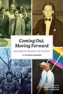 Bild: Coming Out, Moving Forward - Wisconsin Historical Society Press