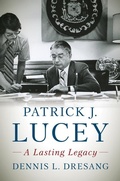 Cover: Patrick J. Lucey - Wisconsin Historical Society Press