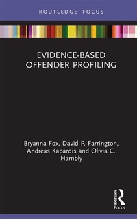 Enlarge image Cover: Evidence-Based Offender Profiling - Routledge