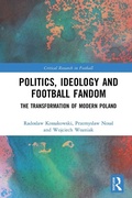 Cover: Politics, Ideology and Football Fandom - Routledge