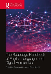 Enlarge image Cover: The Routledge Handbook of English Language and Digital Humanities - Routledge