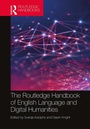 Cover: The Routledge Handbook of English Language and Digital Humanities - Routledge