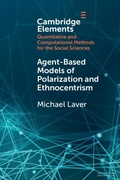 Cover: Agent-Based Models of Polarization and Ethnocentrism - Cambridge University Press