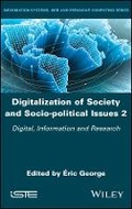 Cover: Digitalization of Society and Socio-political Issues 2 - Digital, Information and Research - Wiley