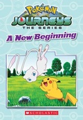 Cover: A New Beginning (Pokemon Journeys: The Series) - Scholastic US