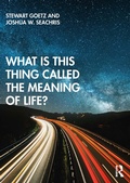 Cover: What is this thing called The Meaning of Life? - Routledge