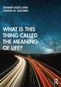 Cover: What is this thing called The Meaning of Life? - Routledge