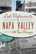 Cover: Lost Restaurants of Napa Valley and Their Recipes - History Press