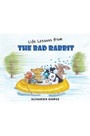 Cover: Life Lessons from the Bad Rabbit - Austin Macauley Publishers