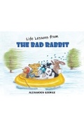 Cover: Life Lessons from the Bad Rabbit - Austin Macauley Publishers