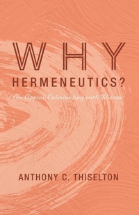 Enlarge image Cover: Why Hermeneutics? - Wipf & Stock Publishers