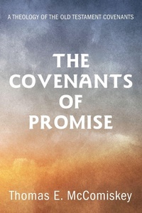 Enlarge image Cover: The Covenants of Promise - Wipf & Stock Publishers