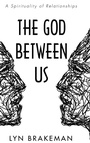 Cover: The God Between Us - Wipf & Stock Publishers