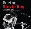 Cover: Seeing Stevie Ray - Texas A & M University Press