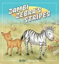 Cover: Zambie Zebra's Stripes - Phoenix International Publications, Inc