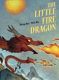 Cover: The Little Fire Dragon - Phoenix International Publications, Inc