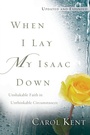 Cover: When I Lay My Isaac Down - NavPress Publishing Group