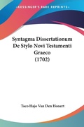 Bild: Syntagma Dissertationum De Stylo Novi Testamenti Graeco (1702) - Kessinger Publishing