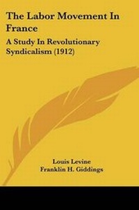 Enlarge image Cover: The Labor Movement In France - Kessinger Publishing