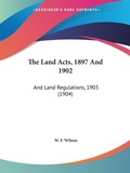 Bild: The Land Acts, 1897 And 1902 - Kessinger Publishing