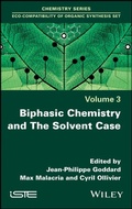 Cover: Biphasic Chemistry and The Solvent Case - Wiley-ISTE