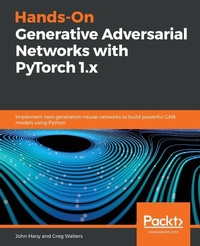 Enlarge image Cover: Hands-On Generative Adversarial Networks with PyTorch 1.x - Packt Publishing
