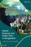 Cover: Islamic Sermons and Public Piety in Bangladesh - I.B. Tauris