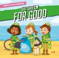 Cover: Go Green for Good - BookLife Publishing