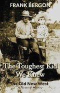Cover: The Toughest Kid We Knew - University of Nevada Press