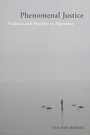 Cover: Phenomenal Justice - Rutgers University Press