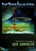 Cover: DIE TERRANAUTEN, Band 42: DER SAMMLER - BookRix